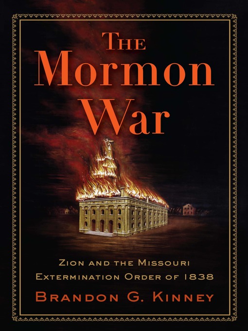 Title details for The Mormon War by Brandon G. Kinney - Wait list